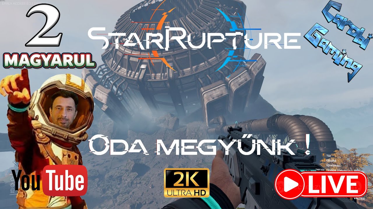 Star Rupture LIVE 2# - Megnézzük mi ez a hatalmas szerkezet