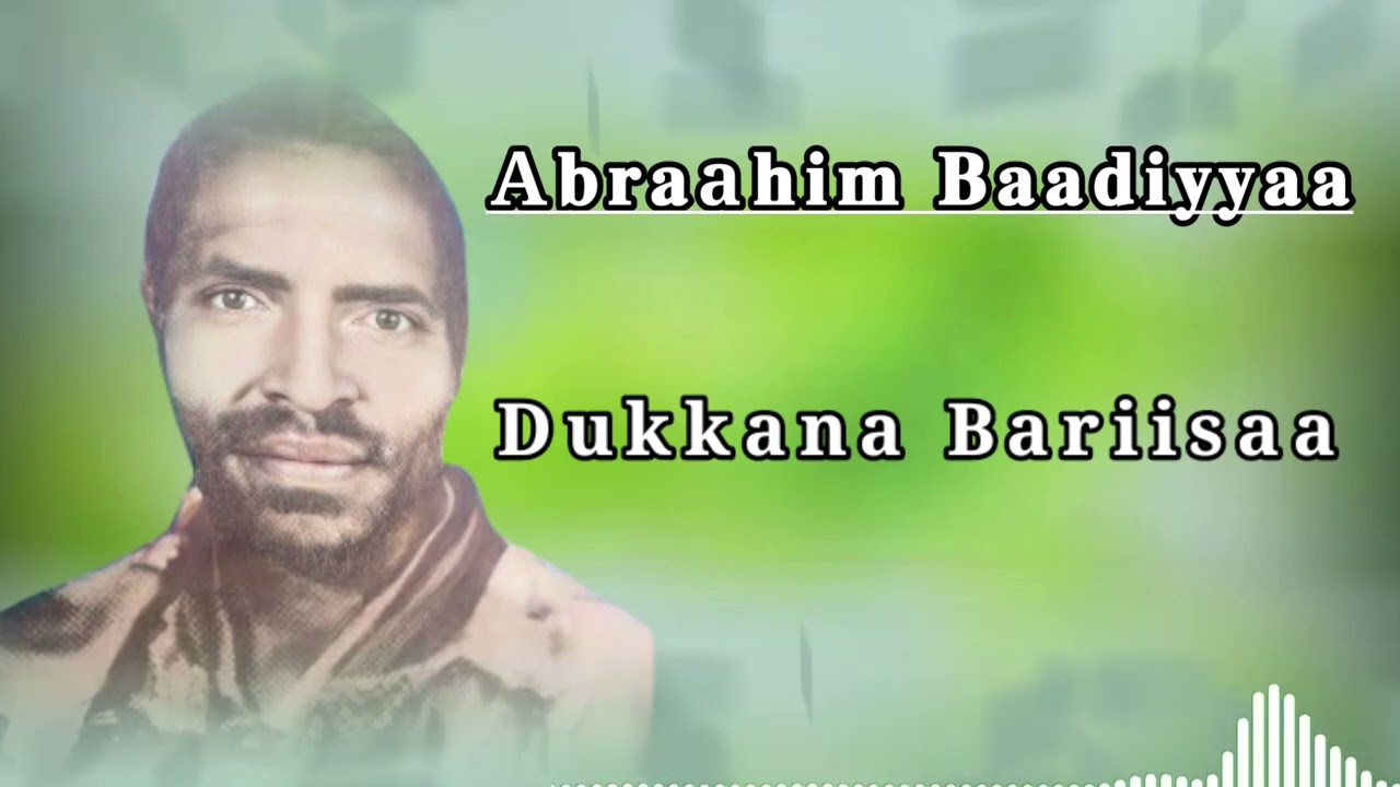 Abraahim Baadiyyaa Dukkana bariisaa 2024