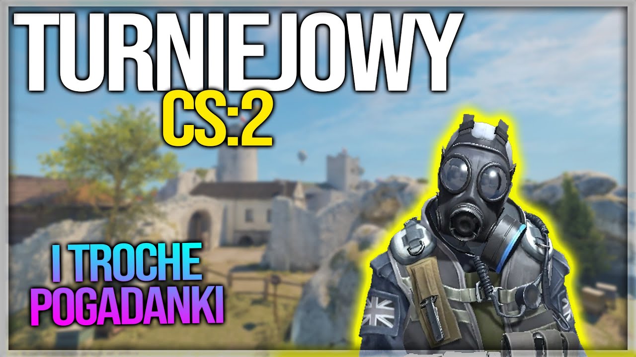 CO TAM U MNIE? - CS2 TURNIEJOWY [#14]