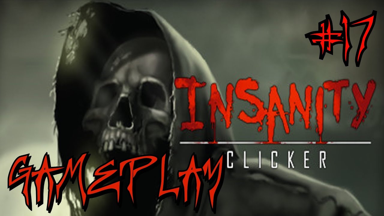Insanity Clicker (Amnesia Restart 2) | HD Gameplay Part 17