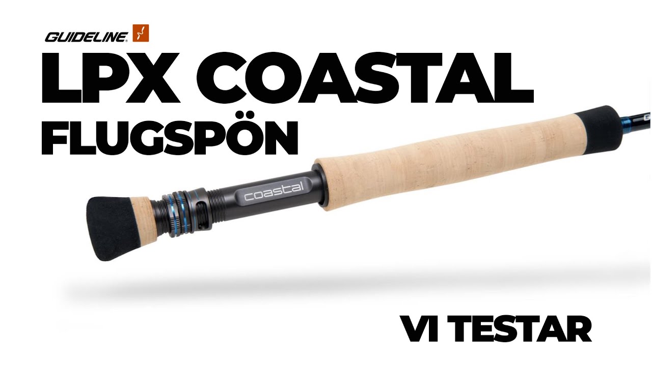 Guideline LPX Coastal flugspön i test.