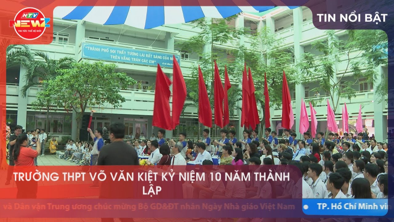 TRƯỜNG THPT V&Otilde; VĂN KIỆT KỶ NIỆM 10 NĂM TH&Agrave;NH LẬP