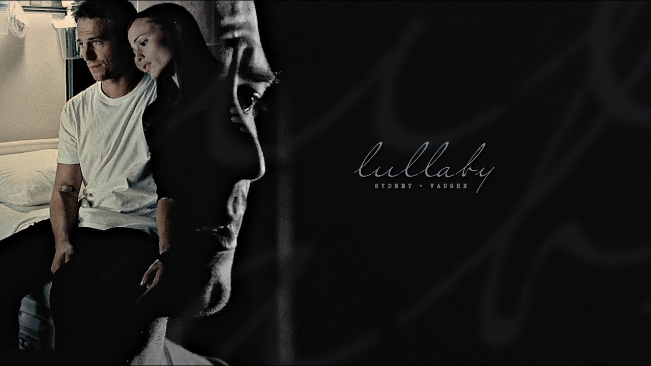 sydney + vaughn | lullaby