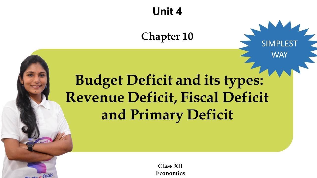 Budget Deficit and its types|Chapter 10| CBSE Class 12 MacroEconomics