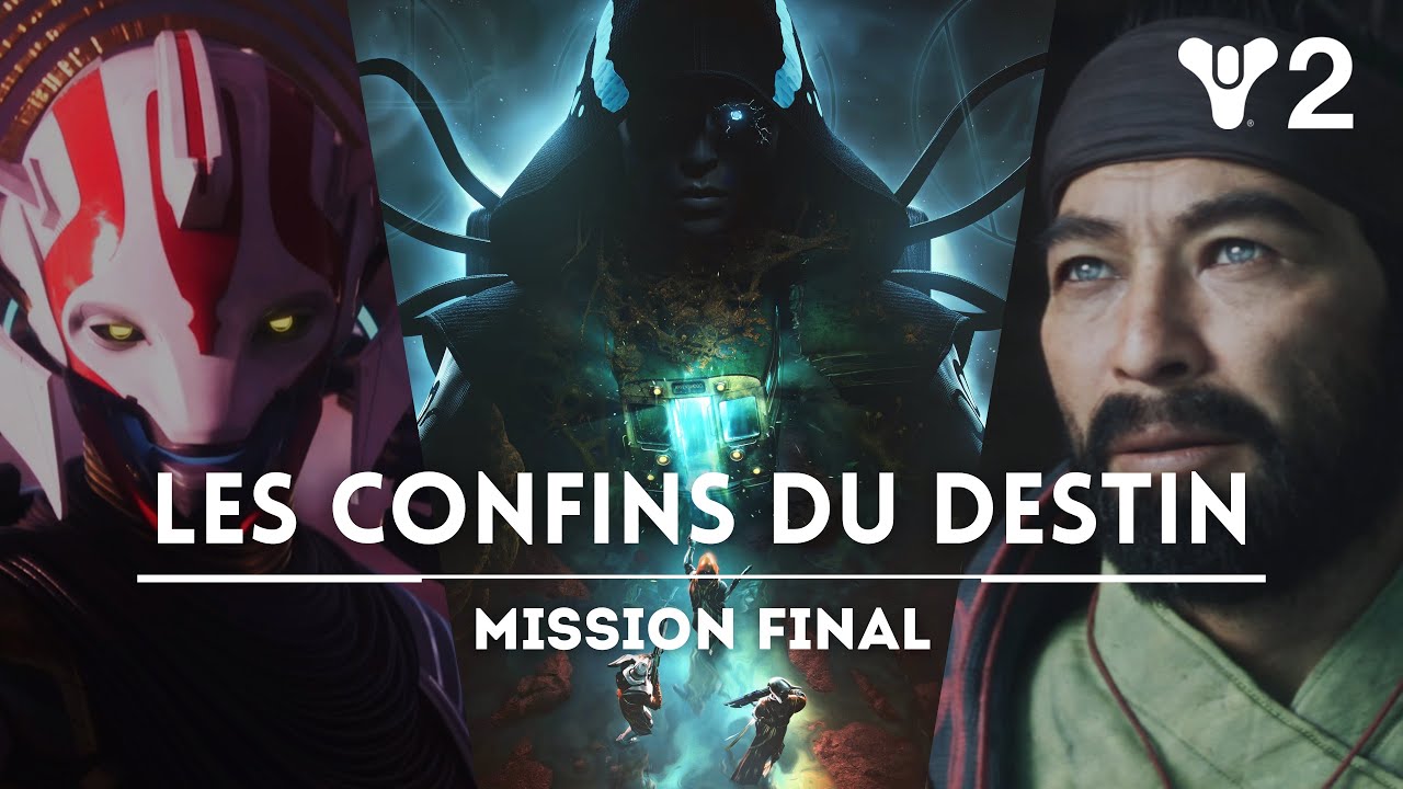 Destiny 2 &ndash; Les Confins du Destin | Mission Final [VOSTFR]