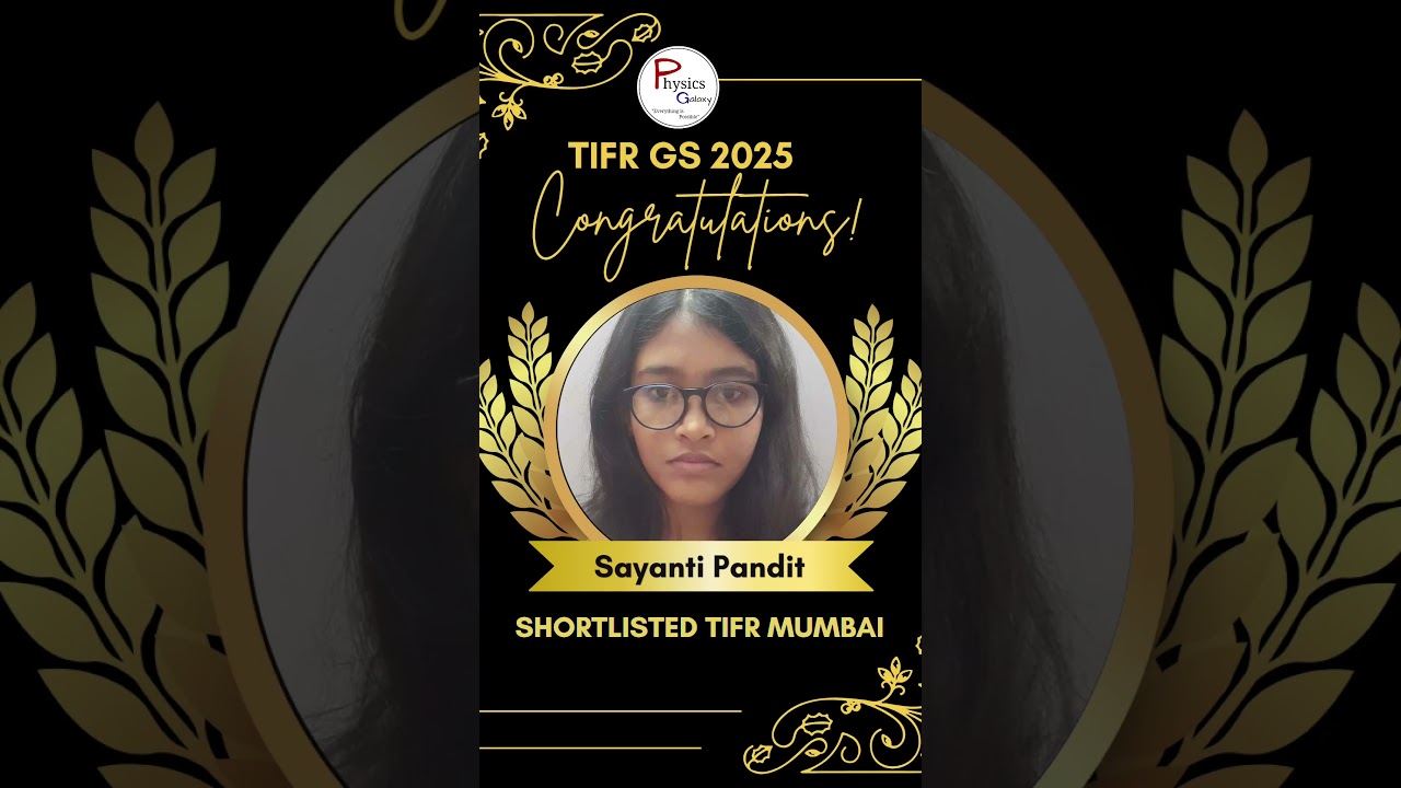 TIFR GS 2025 Result|Congratulations|@physicsgalaxy1537  #tifr #tifrphysics #physics #result #iit