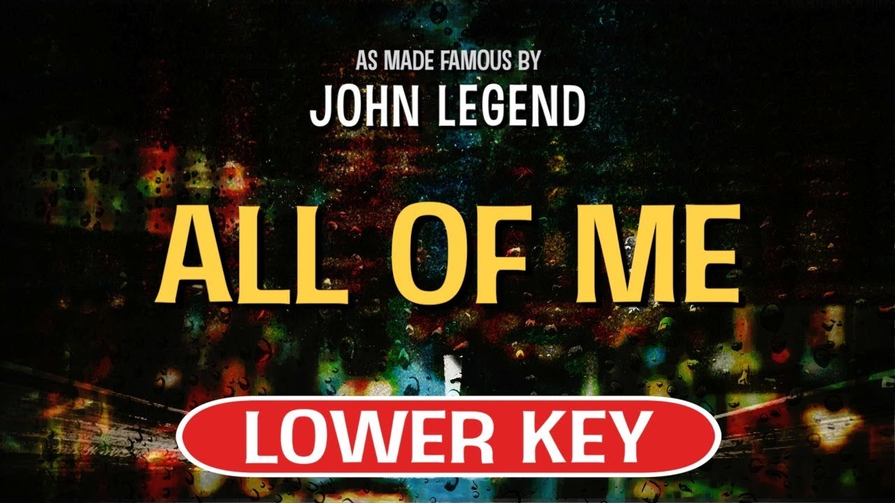 All Of Me (Karaoke Lower Key) - John Legend
