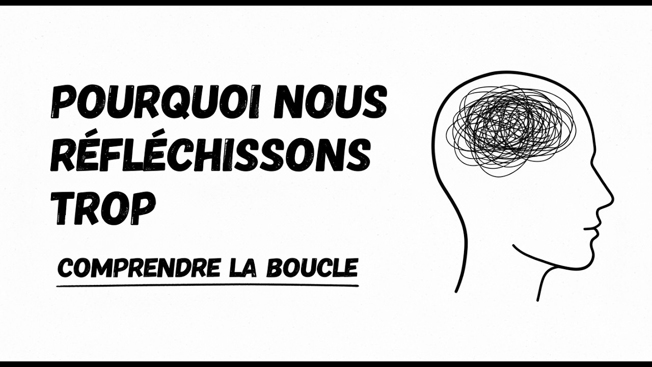 Pourquoi vous pensez toujours trop (L'illusion de contrôle)