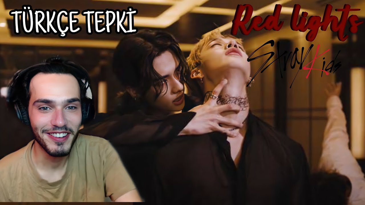 Kpop tepki - STRAY KIDS - RED LIGHTS M/V türkçe (reaction)