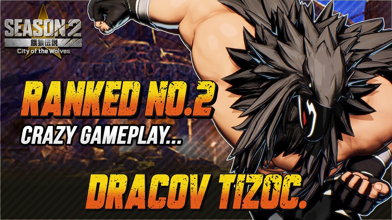 Fatal Fury: CotW | DRACOV Ranked No.2 BUFFED TIZOC Is Cooking Hard!