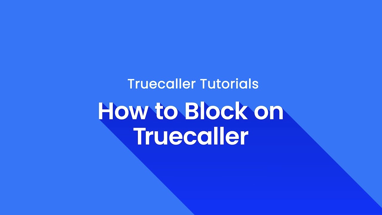 How to block spam calls on Truecaller