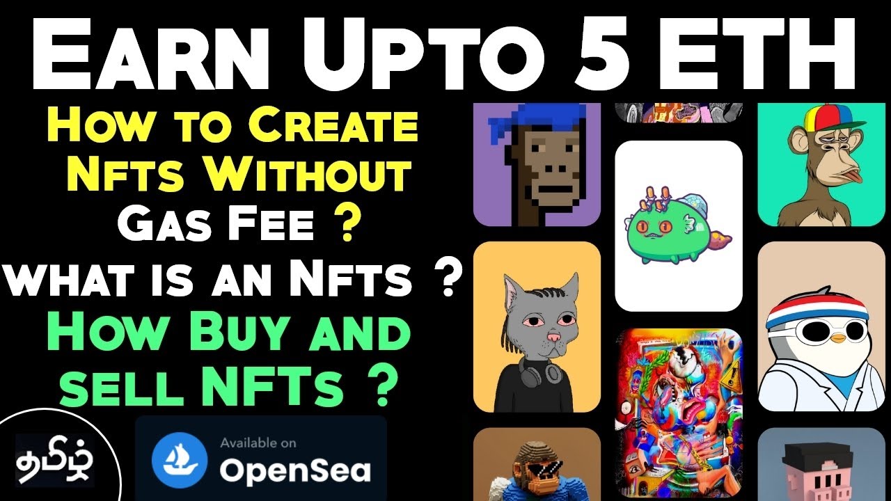Earn upto 5 ETH |What is an Nft ? | How to Create Nfts in Opensea | Tamil | CTT