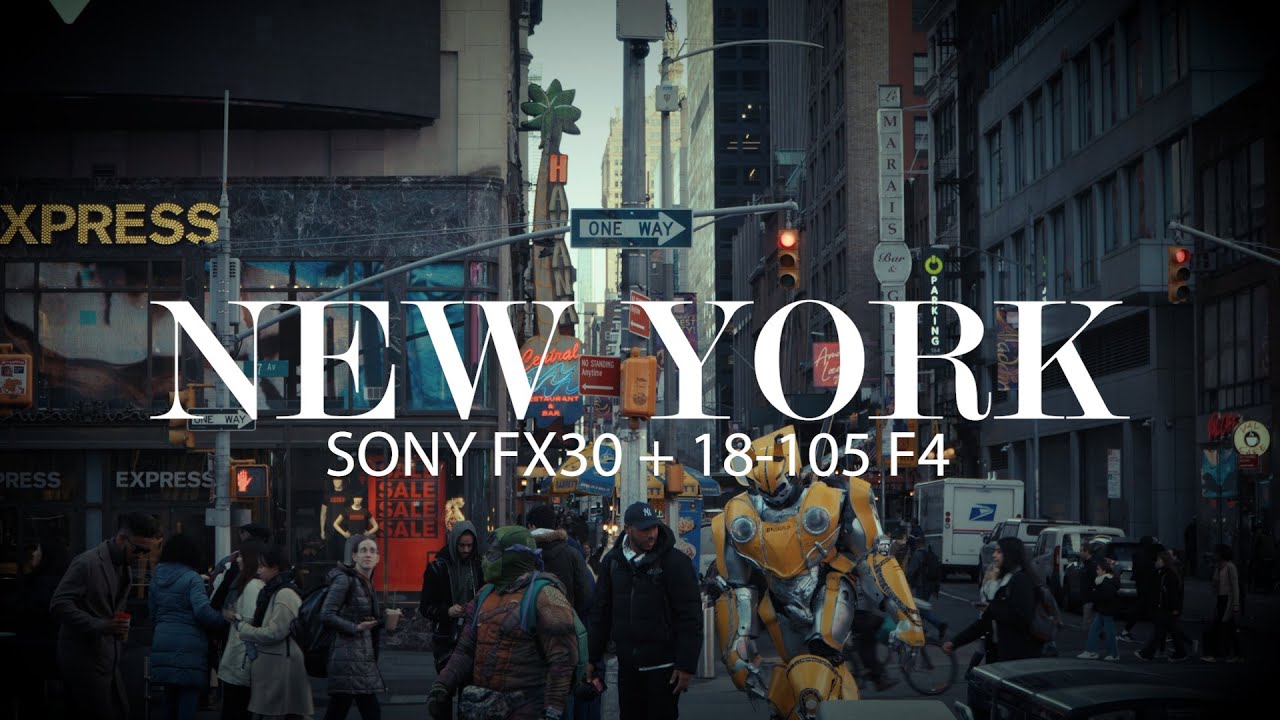 CINEMATIC NEW YORK - MIDTOWN II SONY FX30 18-105mm f4