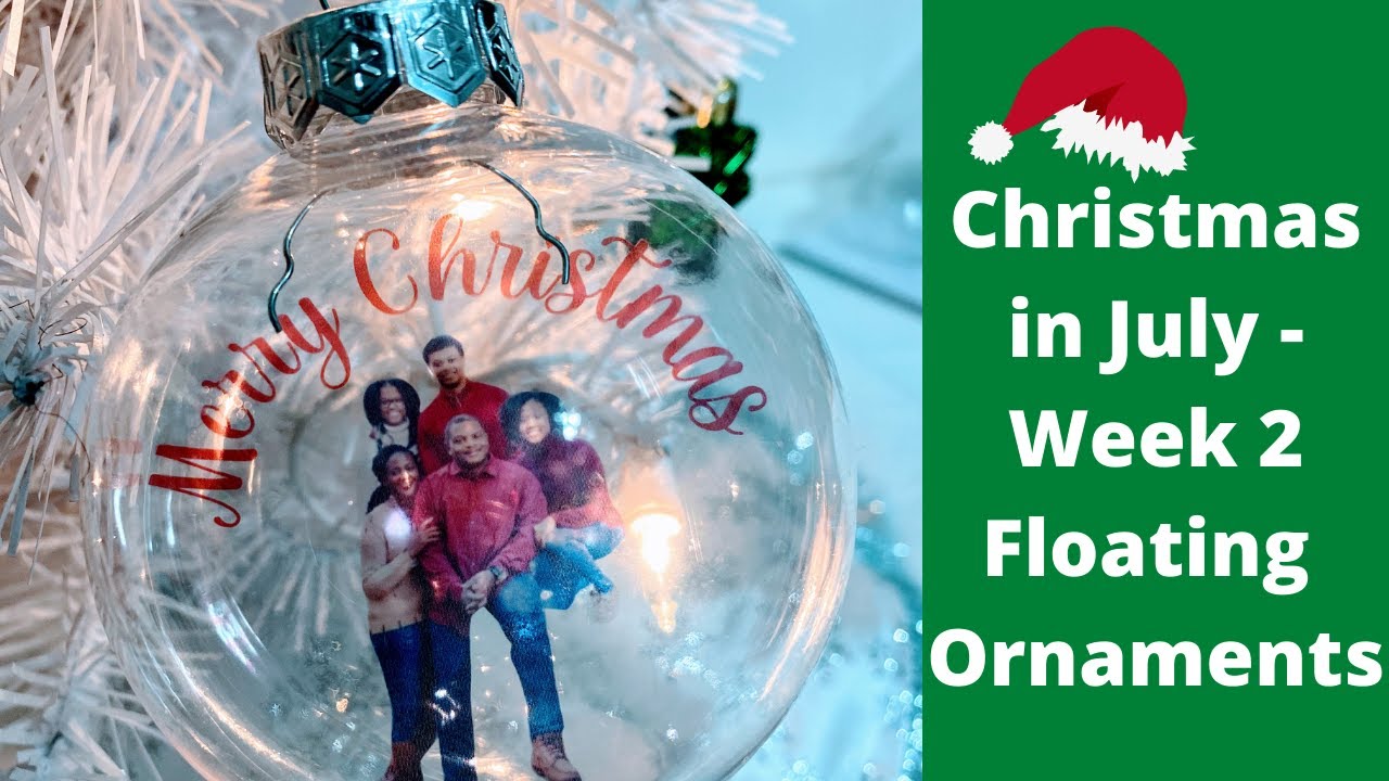 🎄CRICUT TUTORIAL | HOW TO MAKE FLOATING ORNAMENTS WITH CRICUT : CHRISTMAS IN JULY - WEEK 2🎄