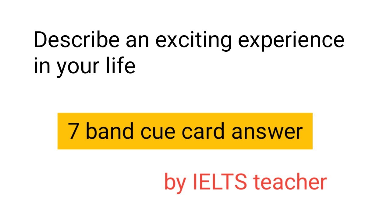 Describe an exciting experience in your life | most trilling experience of my life
