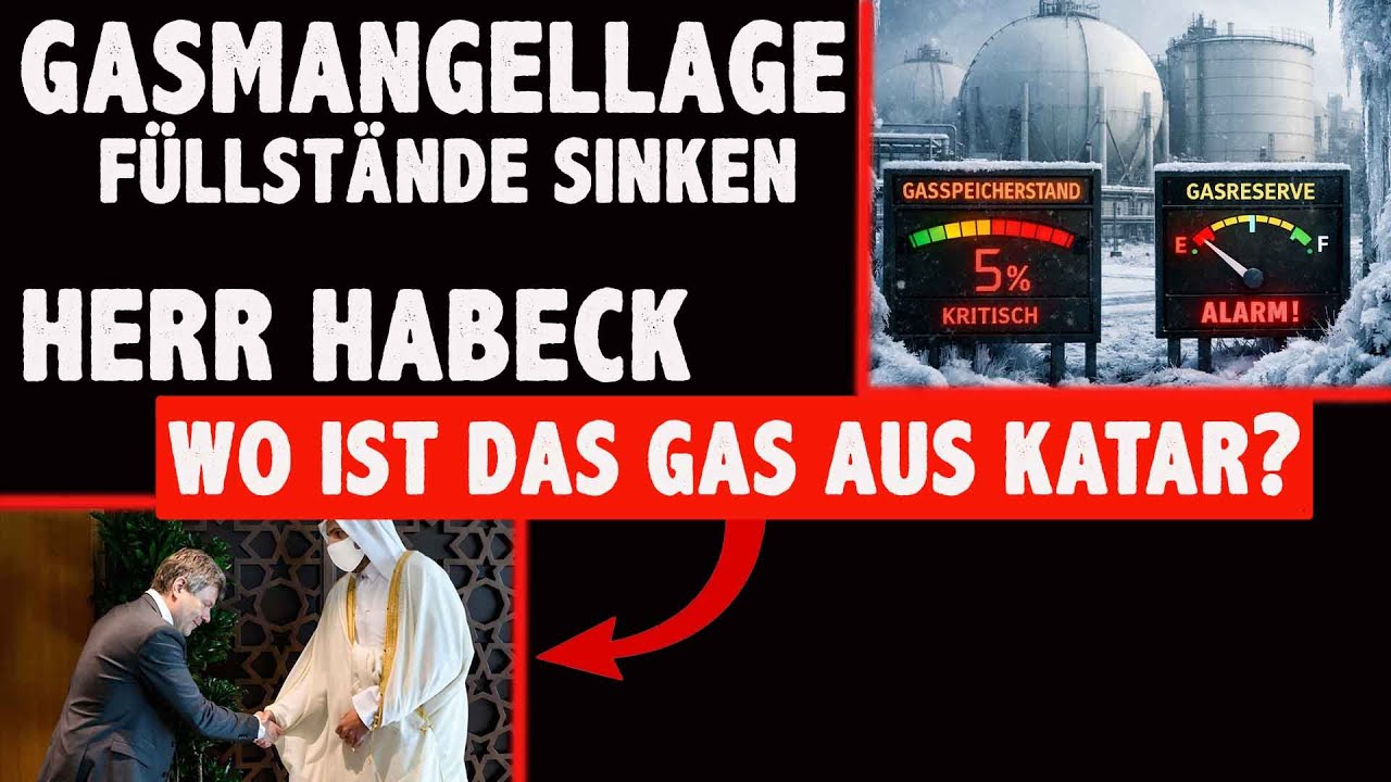 GASMANGELAGE steht kurz bevor WO ist das GAS aus KATAR Herr Habeck