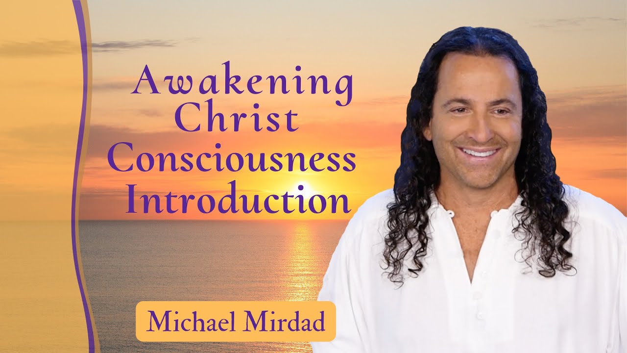 Awakening Christ Consciousness Intro Class 2019