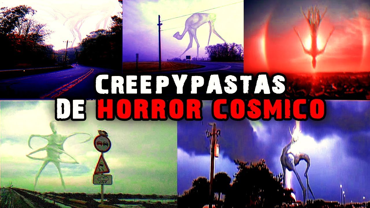 5 Creepypastas Sobre HORROR CÓSMICO III