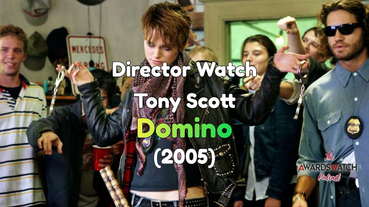 Director Watch Podcast Ep. 56 - 'Domino' (Tony Scott, 2005) with guest Brian Tallerico of...