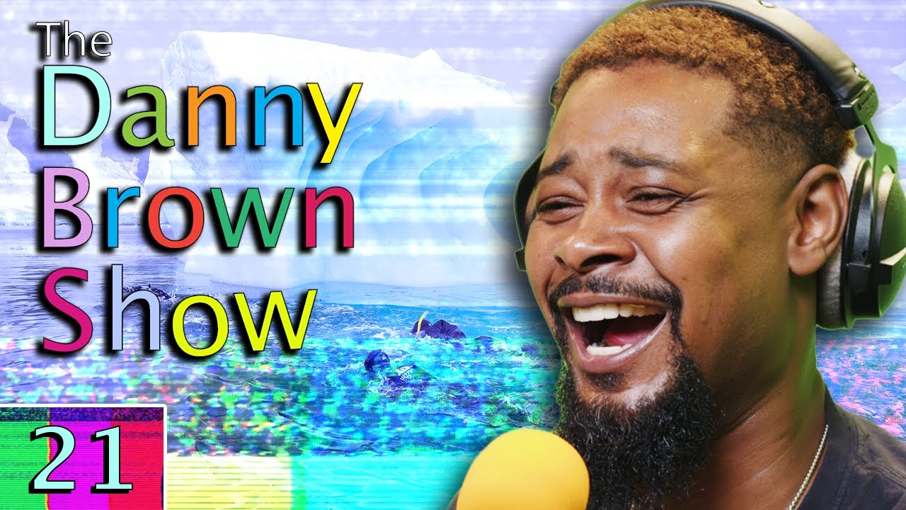 Ep. 21 | The Danny Brown Show