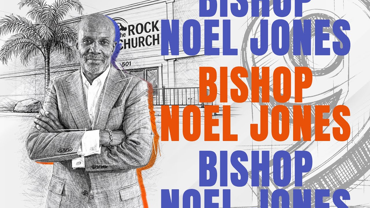 From Word to Word to Word | Bishop Noel Jones | The Rock Church Bay Area