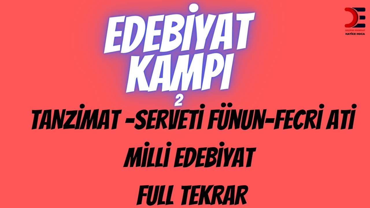 TANZİMAT DÖNEMİ,SERVETİ FÜNUN DÖNEMİ,FECRİ ATİ DÖNEMİ,MİLLİ EDEBİYAT DÖNEMİ FULL TEKRAR