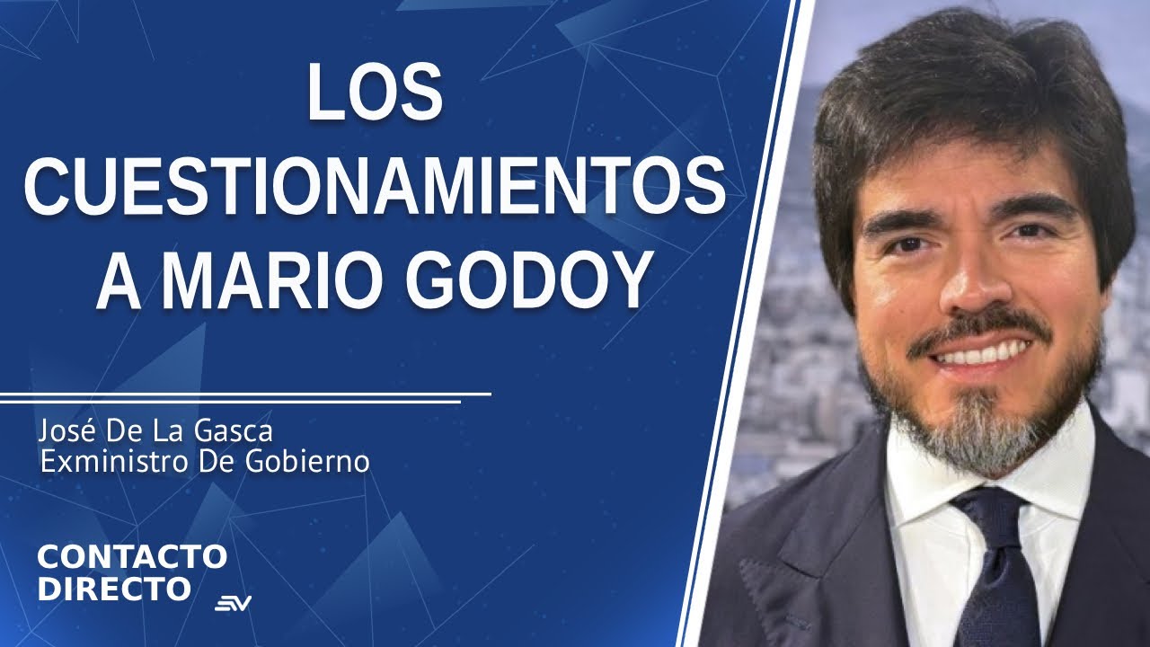 Cuestionamientos A Mario Godoy - Entrevista con Jos&eacute; De La Gasca | Contacto Directo | Ecuavisa