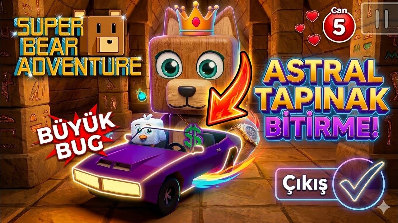 SUPER BEAR ADVENTURE ASTRAL TAPINAK VE BÜYÜK ARABA BUGI 😱 & GİZEMLİ SANDIKLAR 