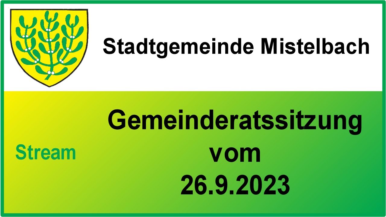GR 26.9.2023 (Gemeinderatssitzung Stadtgemeinde Mistelbach)