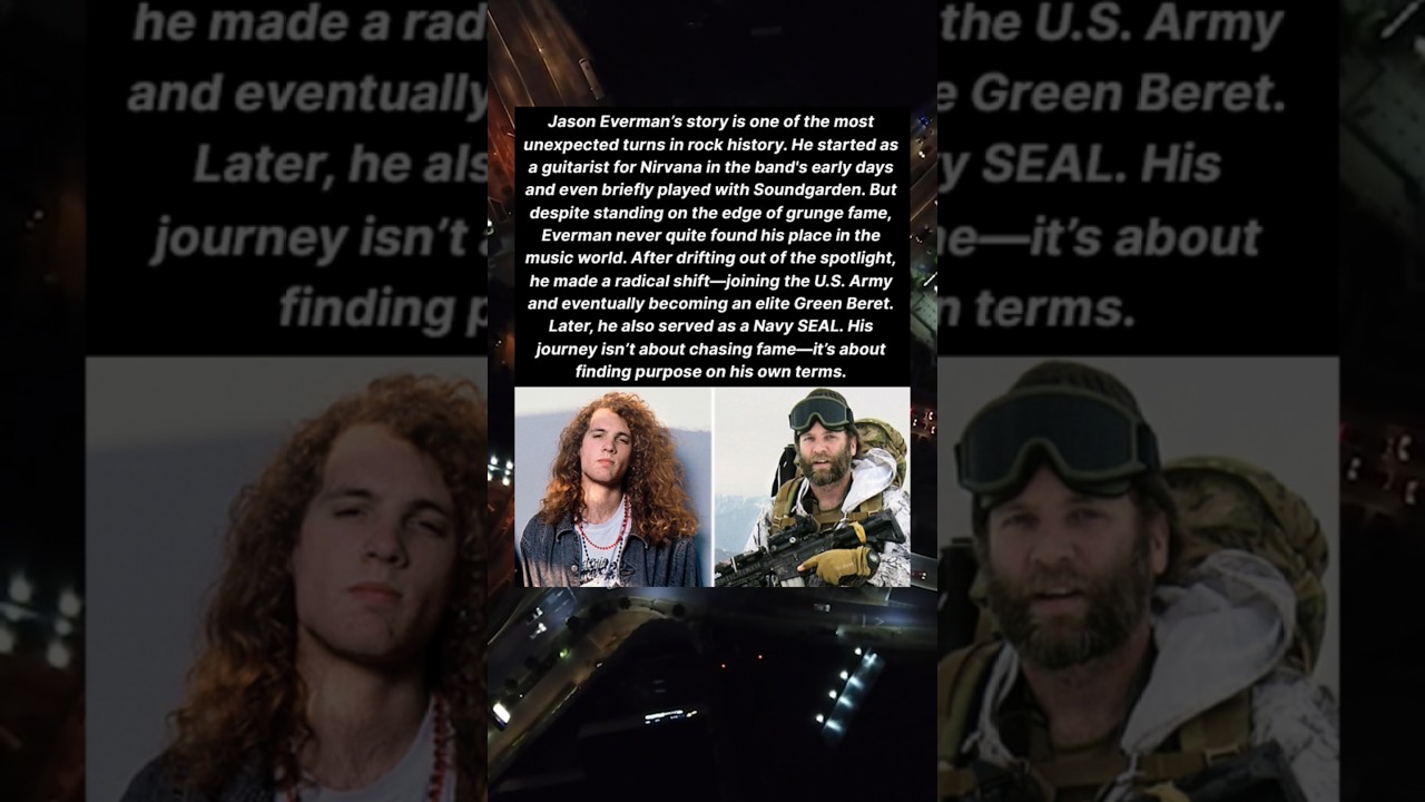 Nirvanas Jason Everman became a Green Beret