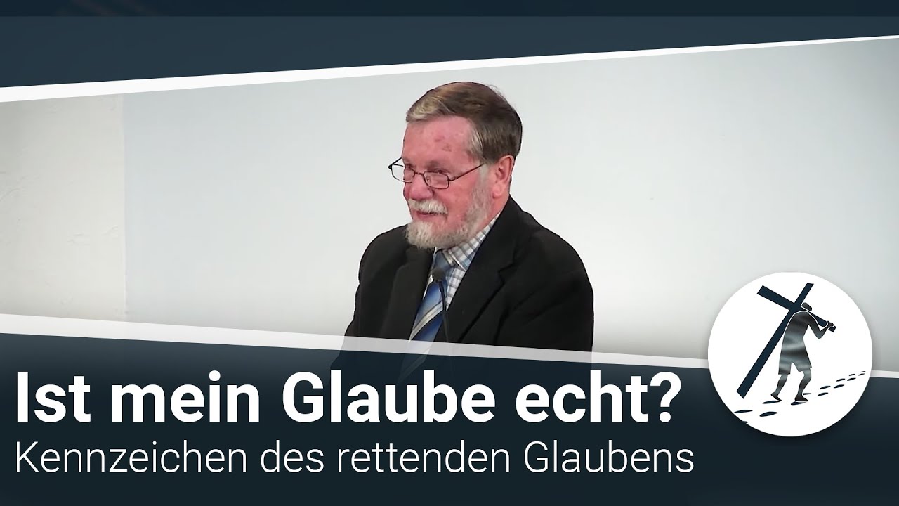 Ist mein Glaube echt? - Kennzeichen des rettenden Glaubens! Martin Vedder