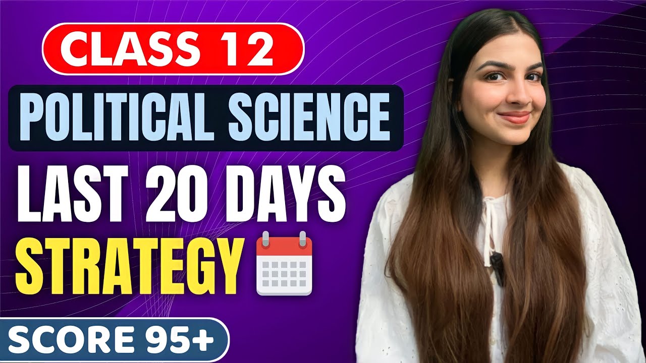 Class 12 Political Science Final Strategy | How to score 95+ in political science? #cbse #class12