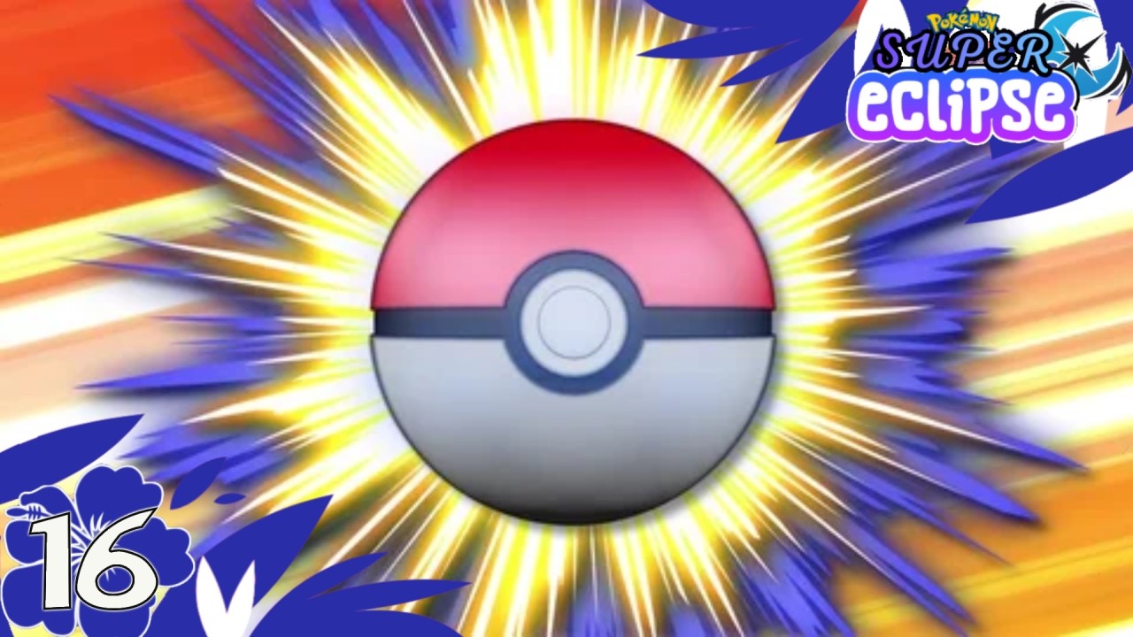 CAPTURAS Y MÁS CAPTURAS  - POKEMON SÚPER ECLIPSE - CAP 16