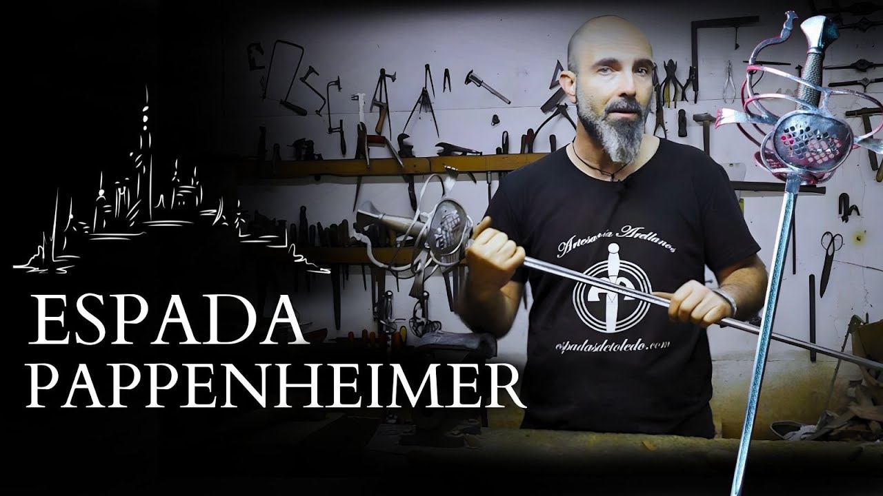 60. ESPADA PAPPENHEIMER. FORJANDO LA HISTORIA.