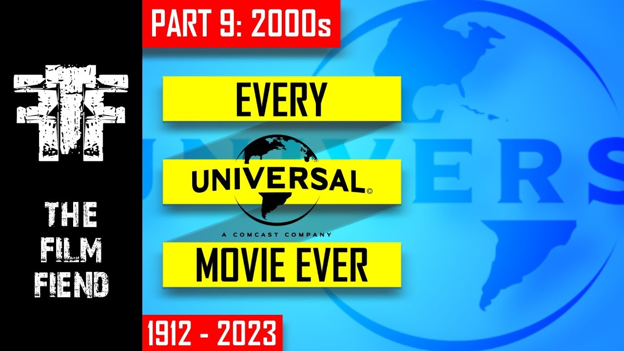 Universal Pictures Movies | PART 9: 2000s  | The Film Fiend