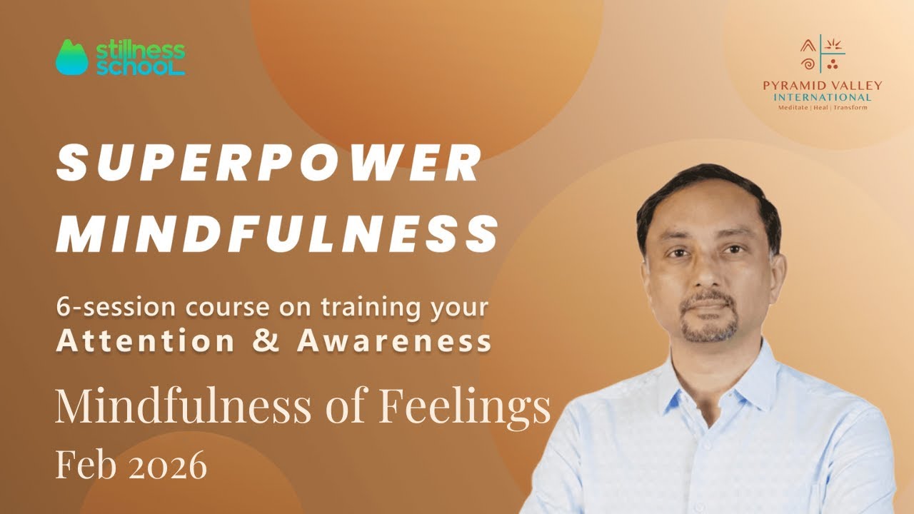 Superpower Mindfulness Webinar Series | Feb 3rd: Mindfulness of Feelings |  PVI