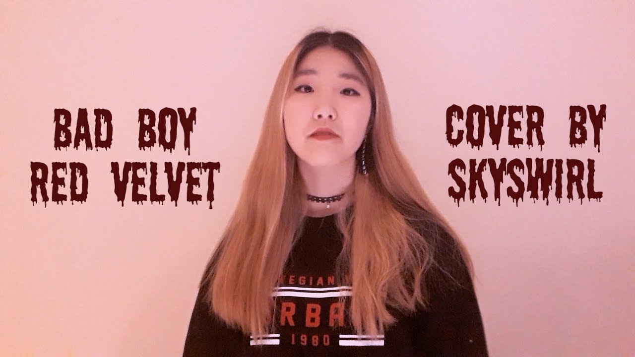 Red Velvet (레드벨벳) - Bad Boy Vocal Cover