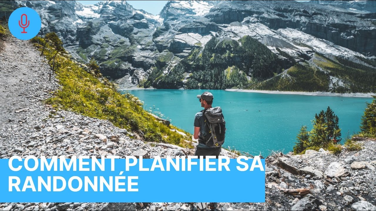 [Podcast] Comment planifier sa randonnée ?