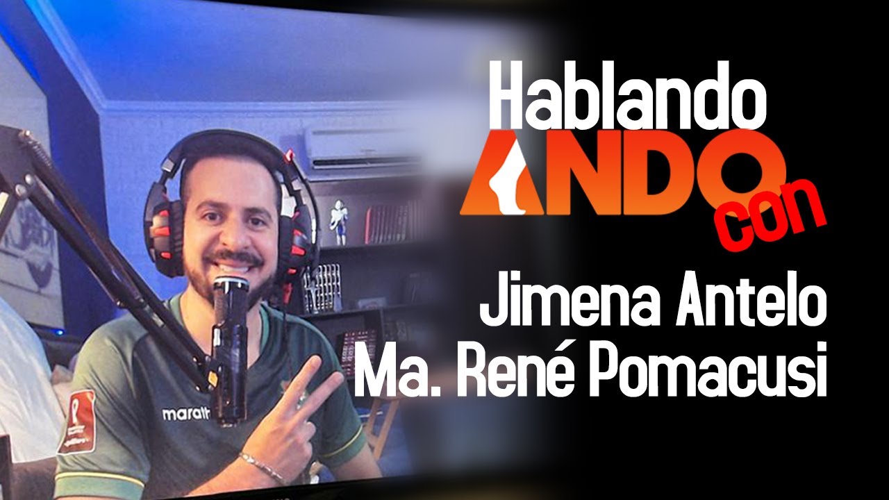 Hablando ANDO con Jimena Antelo, María René Pomacusi