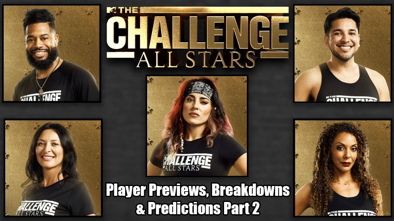 The Challenge All Stars 4 Player Previews, Breakdown & Predictions pt2 | Brandon, Cara Maria & More