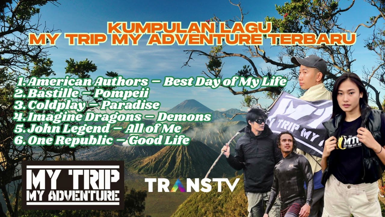 KUMPULAN LAGU MY TRIP MY ADVENTURE TERBARU | SOUNDTRACK MTMA HITS & TERBARU