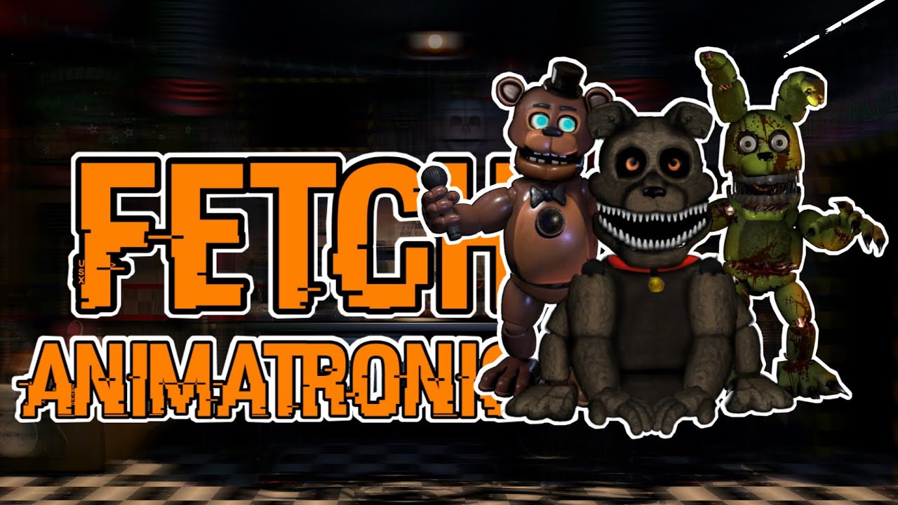 [FNAF Speed Edit | Fetch Animatronics
