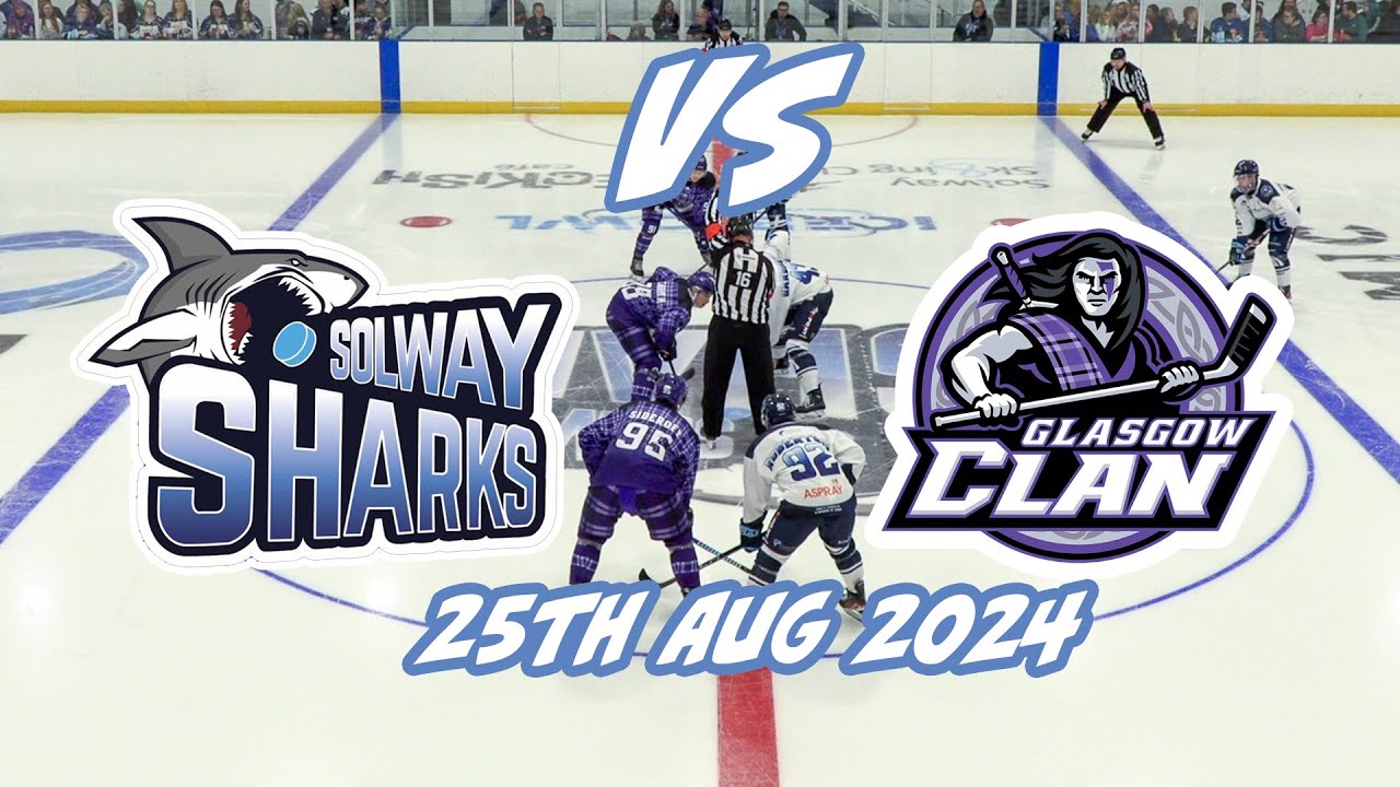 Solway Sharks Vs Glasgow Clan 24th Aug 2024 GOALS