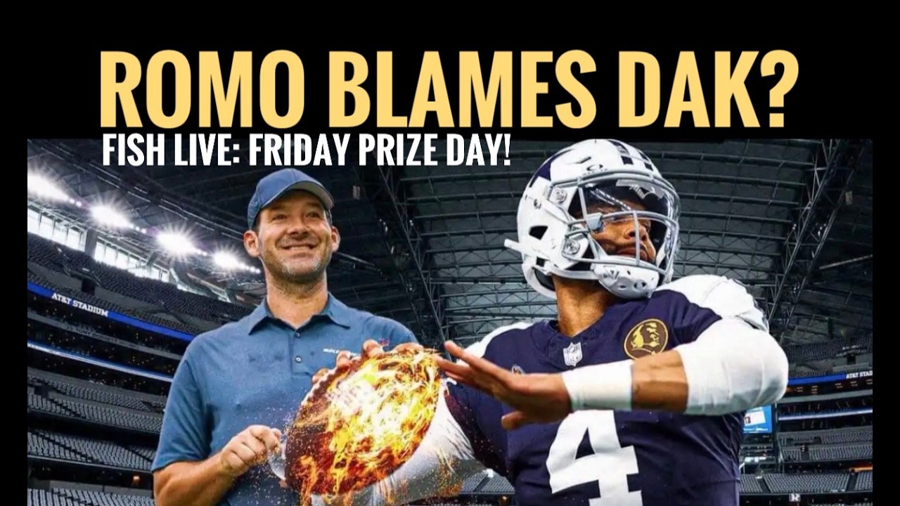 #Cowboys Cut 'Starter'; Romo 'Blames' Dak? Friday Prize Day! Fish LIVE!