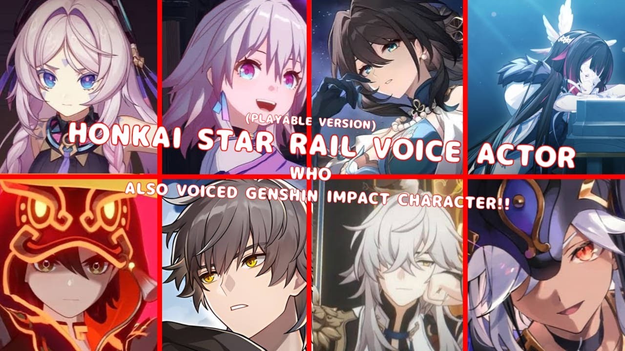 Every Honkai Star Rail (Playable) English Voice Actor Who Also Voiced Genshin Impact!!