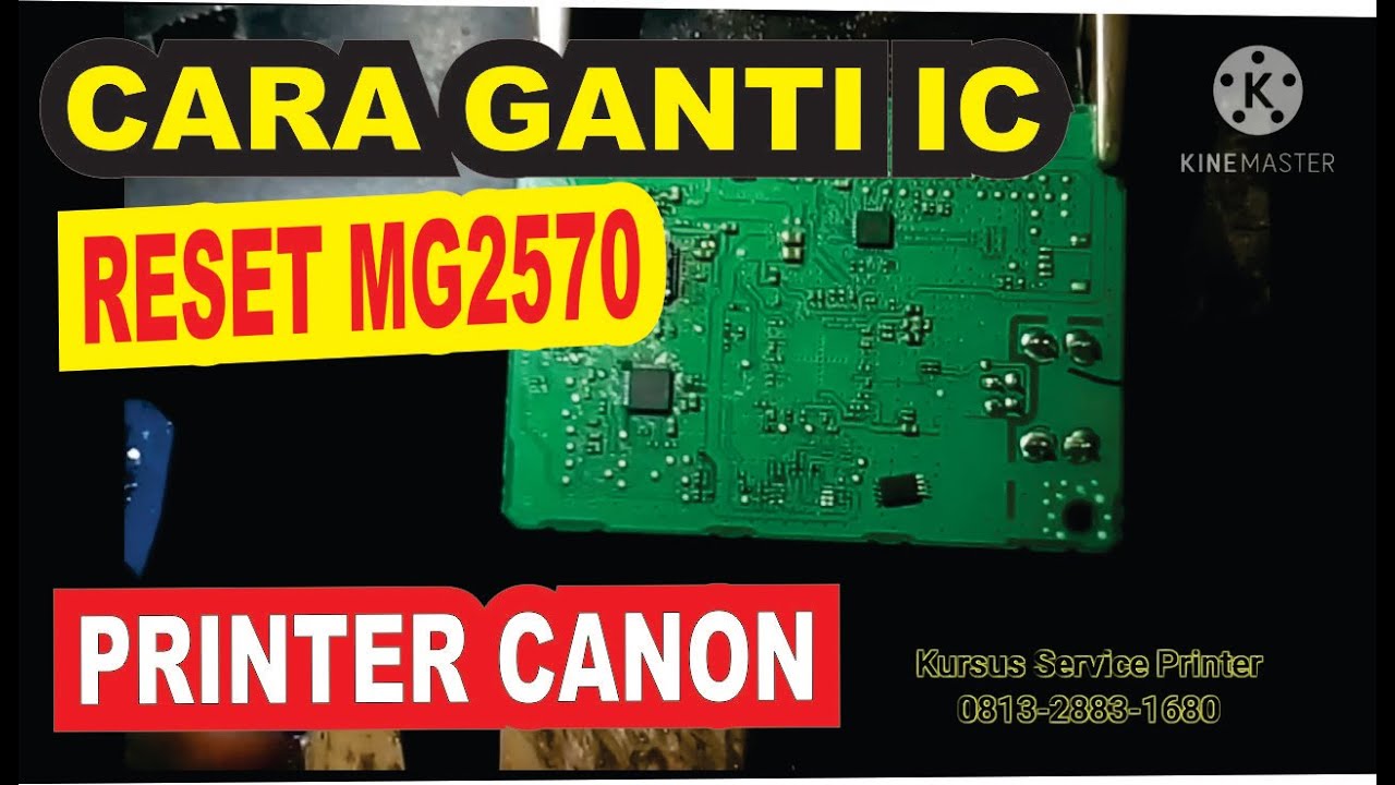 Cara Ganti Ic Eprom mg2570 Reset Error 5b00 Solution Light Blinking (Flash Eeprom mg2570s/e400/e410)