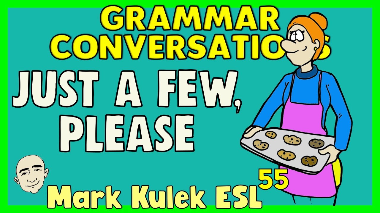 Grammar in Conversations - 10 Very Short Conversations  (series #55) | Mark Kulek ESL