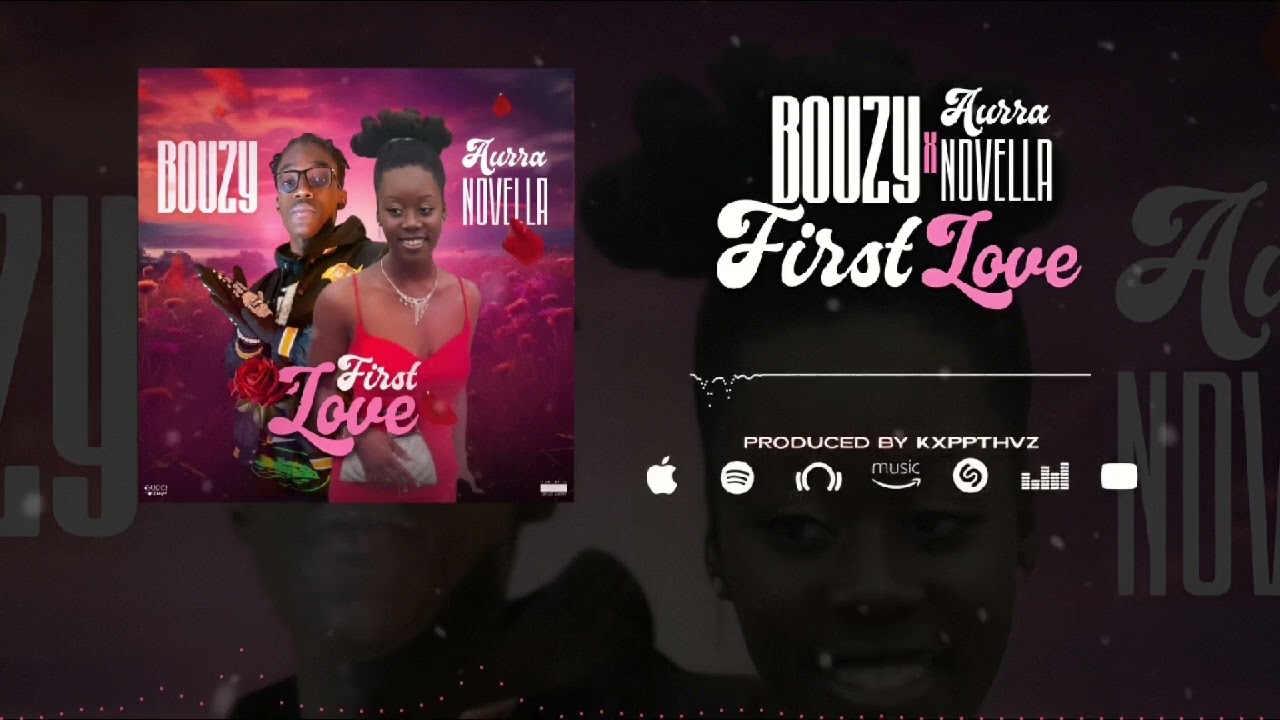 BOUZY - FIRST LOVE Feat. AURA NOVELLA