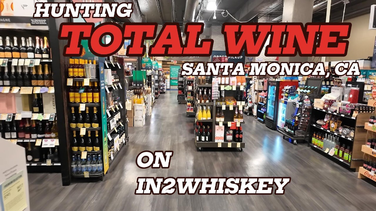 WHISKEY HUNTING TOTAL WINE SANTA MONICA