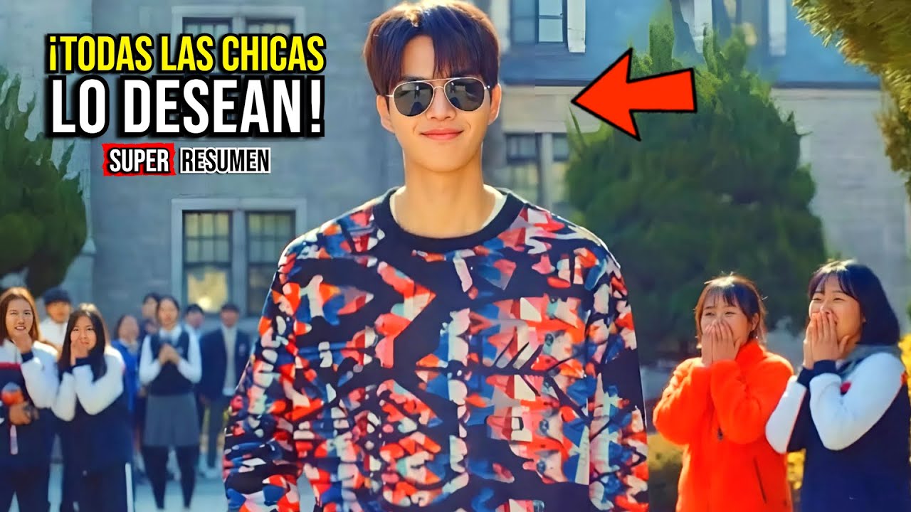 🔥TODA SU ESCUELA LO DESEA PERO SE ENAMORÁ DE UNA CHICA CON NOVIO | Super Resumen